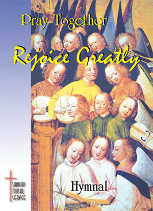 Rejoice Greatly Hymnal